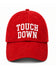 Touch Down Baseball Hat