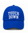 Touch Down Baseball Hat