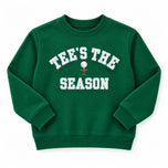 Adult Tee's the Season Sweatshirt